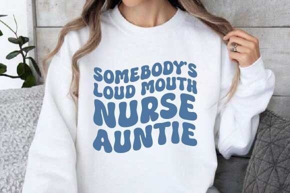 From Loud Mouth Nurse Auntie SVG to Embroidered Charm